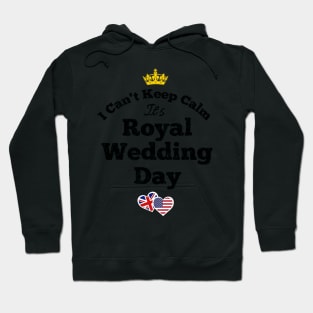 Funny I Can't Keep Calm Royal Wedding 2018 Memorabilia Gifts Hoodie